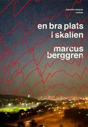 En Bra Plats I Skallen (Marcus Berggren)