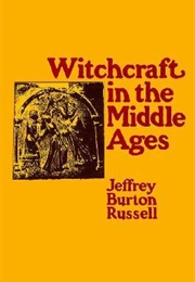 Witchcraft in the Middle Ages (Jeffrey Burton Russell)