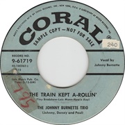 Train Kept A-Rollin - Johnny Burnette & the Rocknroll Trio