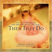 Then They Do - Trace Adkins