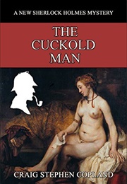 The Cuckold Man (Craig Stephen Copland)