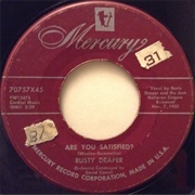Are You Satisfied? - Rusty Draper