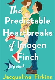 The Predictable Heartbreaks of Imogen Finch (Jacqueline Firkins)
