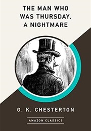 The Man Who Was Thursday, a Nightmare (G. K. Chesterton)