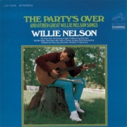 The Party&#39;s Over (Willie Nelson, 1967)