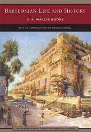 Babylonian Life and History (E. A. Wallis Budge)