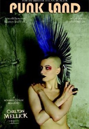Punk Land (Carlton Mellick III)