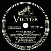 I Got It Bad & That Ain't Good - Duke Ellington