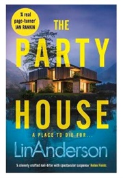 The Party House (Lin Anderson)