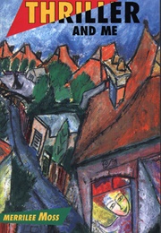 Thriller and Me (Merrilee Moss)