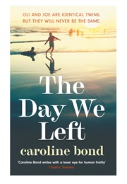 The Day We Left (Caroline Bond)