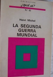 La Segunda Guerra Mundial (Henri Michel)