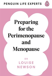 Preparing for the Perimenopause and Menopause (Louise Newson)