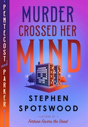 Murder Crossed Her Mind (Stephen Spotswood)