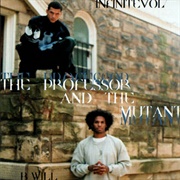 B Will & Infinit EVOL - The Professor and the Mutant