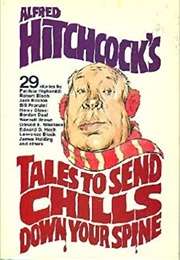 Alfred Hitchcock's Tales to Send Chills Down Your Spine (Anthology)