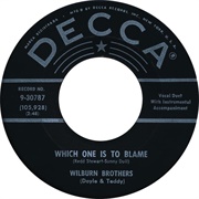 Which One Is to Blame - The Wilburn Brothers