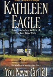 You Never Can Tell (Kathleen Eagle)