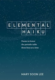 Elemental Haiku (Mary Soon Lee)