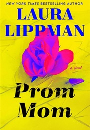 Prom Mom (Laura Lippman)