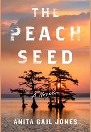 The Peach Seed (Anita Gail Jones)