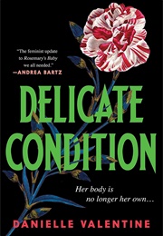 Delicate Condition (Danielle Valentine)