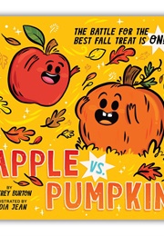 Apple vs. Pumpkin (Jeffrey Burton)