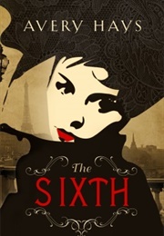 The Sixth (Avery Hays)