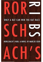 Rorschach's Ribs (Marcus Eder)