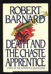 Death and the Chaste Apprentice (Robert Barnard)