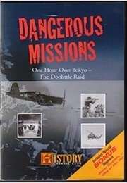 Dangerous Missions One Hour Over Tokyo Doolittle Raid (2010)
