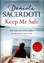 Keep Me Safe (Daniela Sacerdoti)
