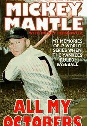All My Octobers (Mickey Mantle)