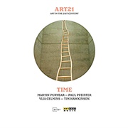 Art21: Art in the 21st Century - Time