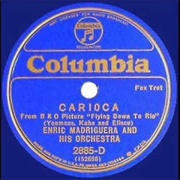 The Carioca - Enric Madriguera & His Orchestra