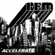 Accelerate - R.E.M.
