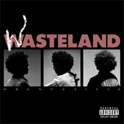 WASTELAND (Brent Faiyaz, 2022)