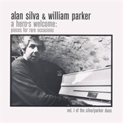 Alan Silva & William Parker - A Hero's Welcome: Pieces for Rare Occasions