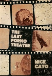The Last Porno Theater (Nick Cato)