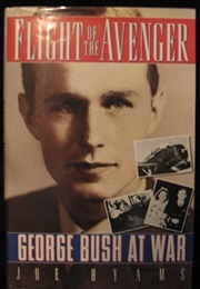 Flight of the Aviator: George Bush at War (Joe Hyams)