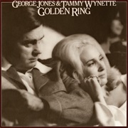 Golden Ring (George Jones & Tammy Wynette, 1976)