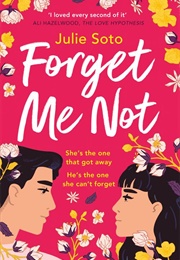 Forget Me Not (Julie Soto)