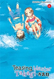 Teasing Master Takagi Kun Volume 6 (Soichiro Yamamoto)