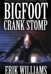 Bigfoot Crank Stomp (Erik Williams)