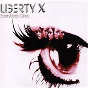 Liberty X - Everybody Cries