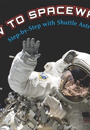 How to Spacewalk (Kathy Sullivan)