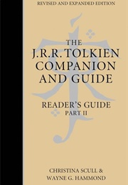 The J.R.R. Tolkien Companion and Guide: Volume 3: Reader's Guide Part 2 (Wayne G. Hammond and Christina Scull)