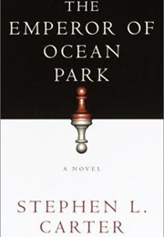 The Emperor of Ocean Park (Stephen L. Carter)