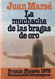 La Muchacha De Las Bragas De Oro (Juan Marsé)
