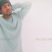 Walking Away - Craig David